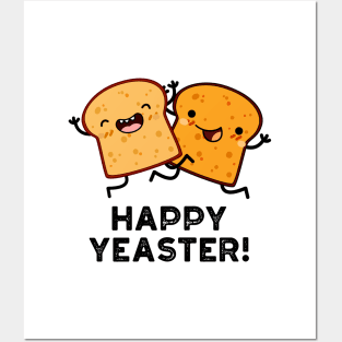 Happy Yeaster Funny Bread Puns Posters and Art